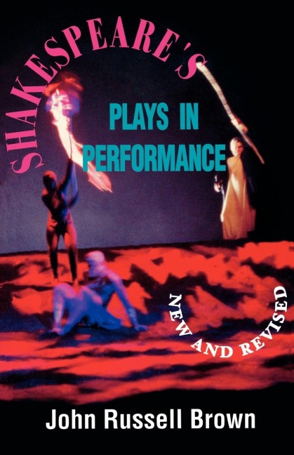 Shakespeares Plays in Performance