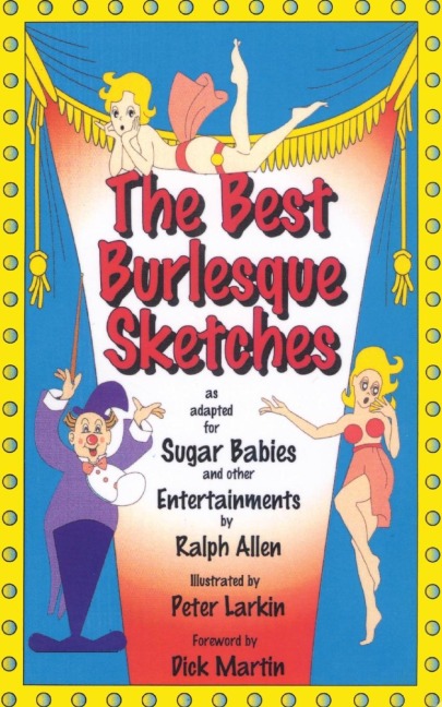 Best Burlesque Sketches: As Adapted for Sugar Babies and Other Entertainments
