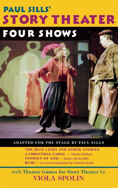 Paul Sills Story Theater: Four Shows