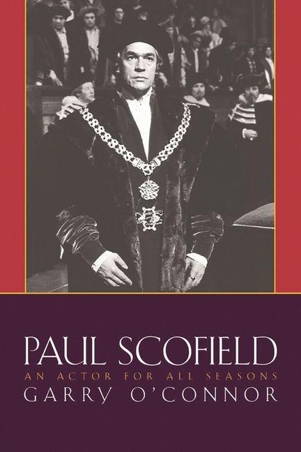 Paul Scofield: An Actor for All Seasons