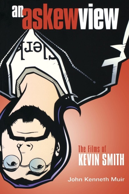 Askew View: The Films of Kevin Smith