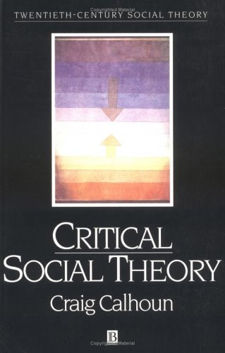 Critical Social Theory Culture, History, and the Challenge of Difference