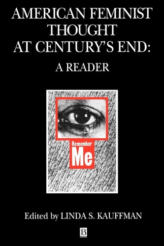 American Feminist Thought: At Century's End A Reader