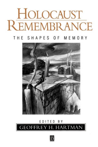 Holocaust Remembrance The Shapes of Memory