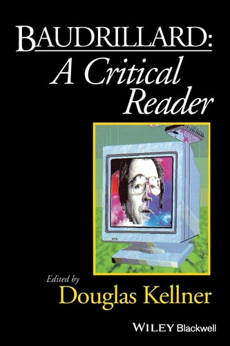 Baudrillard A Critical Reader