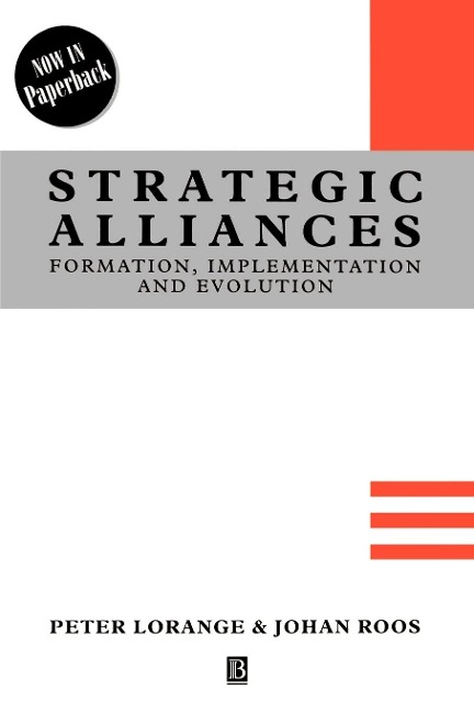 Strategic Alliances: Formation, Implementation, and Evolution