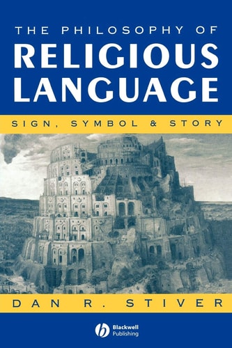 The Philosophy of Religious Language Sign, Symbol and Story