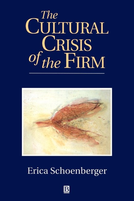The Cultural Crisis of the Firm