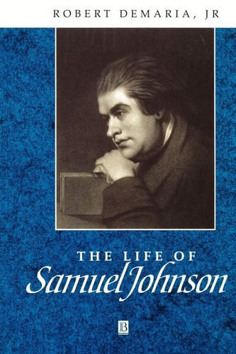 The Life of Samuel Johnson A Critical Biography