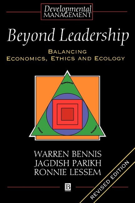 Beyond Leadership: Balancing Economics, Ethics and Ecology