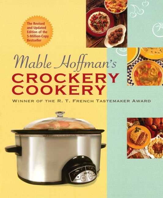 Mable Hoffmans Crockery Cookery, Revised Edition