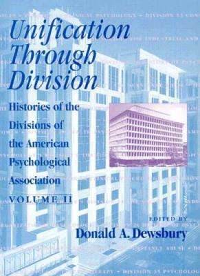 Histories of the Divisions of the American Psychological Association: Volume II