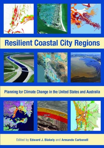 Resilient Coastal City Regions Planning for Climate Change in the United States and Australia