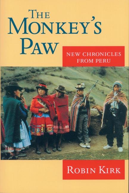 The Monkeys Paw: New Chronicles from Peru