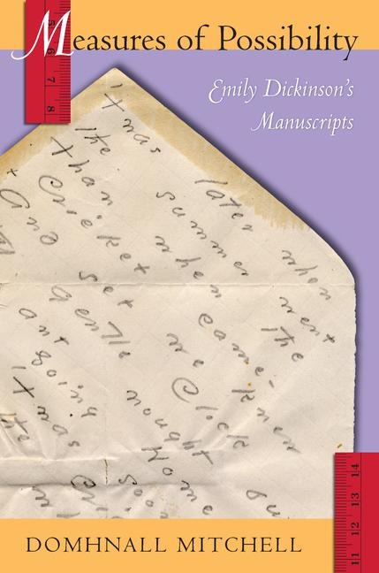 Measures of Possibility: Emily Dickinson's Manuscripts
