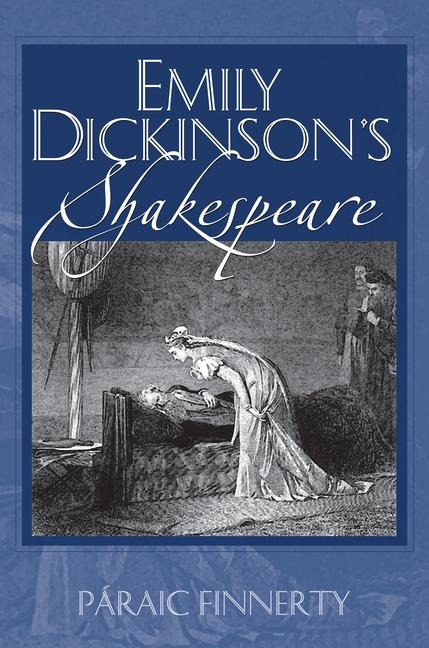 Emily Dickinsons Shakespeare