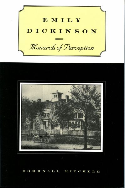 Emily Dickinson: Monarch of Perception