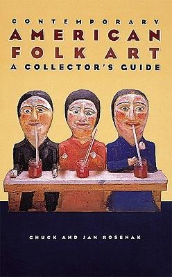 Contemporary American Folk Art: A Collector's Guide