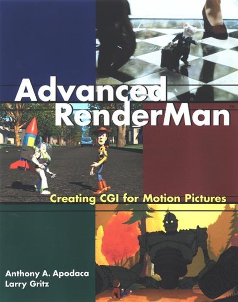 Advanced Renderman: Creating CGI for Motion Pictures
