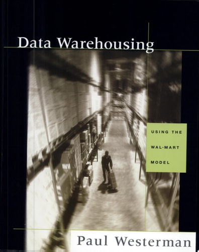 Data Warehousing Using the Wal-Mart Model