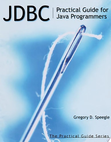JDBC Practical Guide for Java Programmers