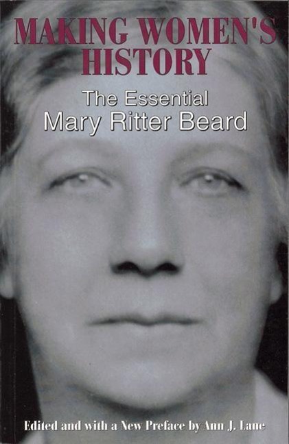 Making Womens History: The Essential Mary Ritters Beard