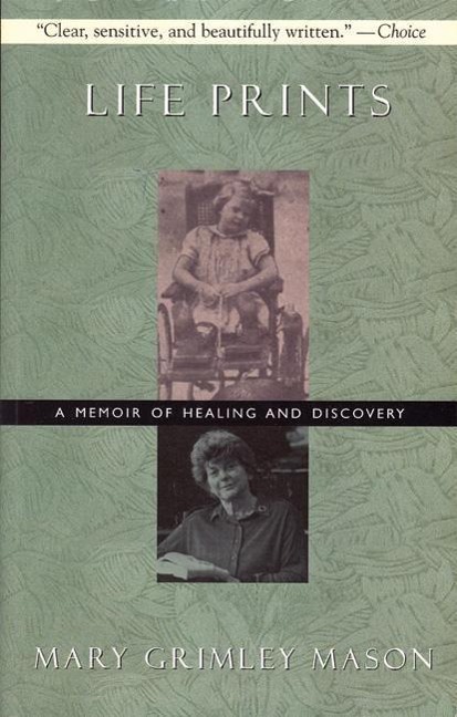 Life Prints: A Memoir of Healing and Discovery