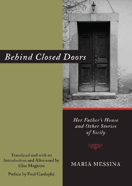 Behind Closed Doors: Her Fathers House and Other Stories of Sicily