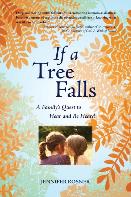 If a Tree Falls: A Familys Quest to Hear and Be Heard