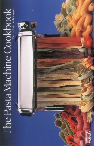 Pasta Machine Cookbook