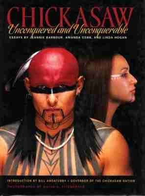Chickasaw Unconquered & Unconquerable