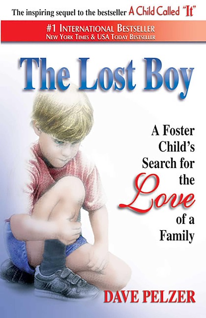 The Lost Boy: A Foster Childs Search for the Love of a Family