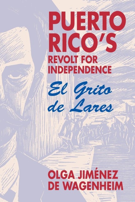 Puerto Ricos Revolt for Independence: El Grito de Lares