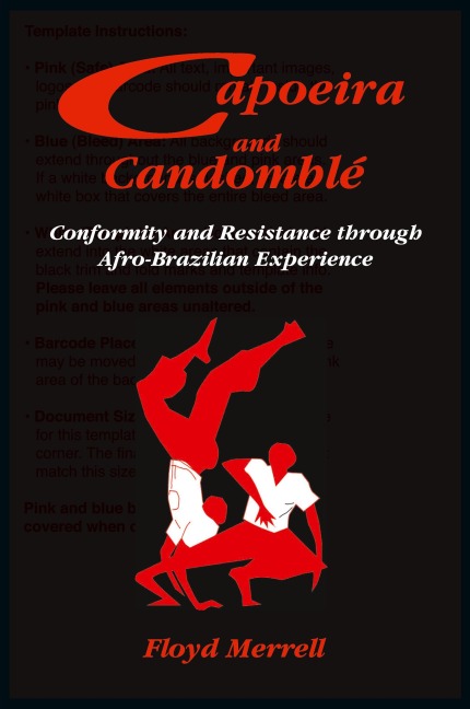 Capoeira and Candomblé: Conformity and Resistance through Afro-Brazilian Experience