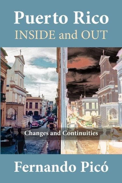 Puerto Rico Inside and Out: Changes and Continuities