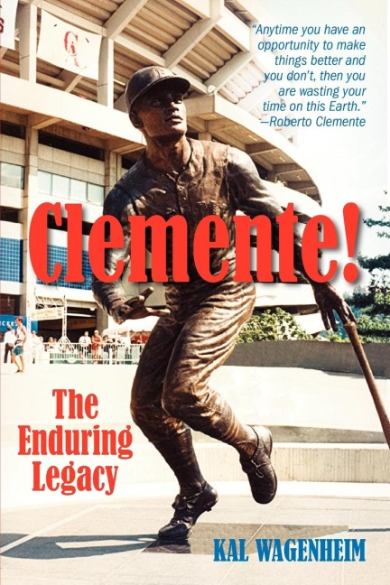 Clemente!: The Enduring Legacy