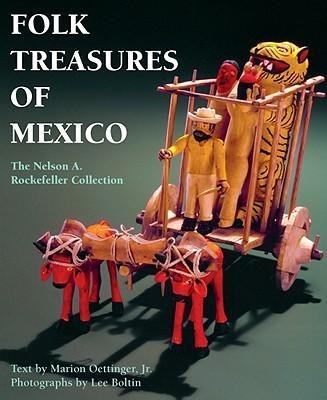 Folk Treasures of Mexico: The Nelson A. Rockefeller Collection