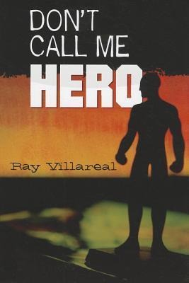 Dont Call Me Hero