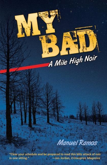 My Bad: A Mile High Noir
