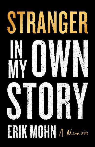 Stranger in My Own Story: A Memoir