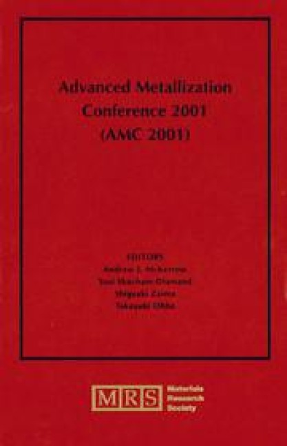 Advanced Metallization Conference 2001 (AMC 2001): Volume 17
