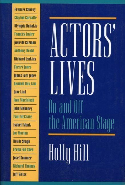 Actors Lives: On and Off the American Stage