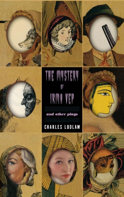 The Mystery of Irma Vep and Other Plays