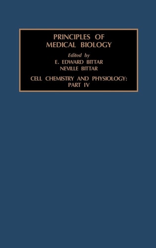 Cell Chemistry and Physiology: Part IV