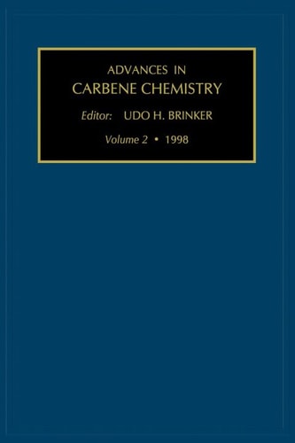 Advances in Carbene Chemistry, Volume 2