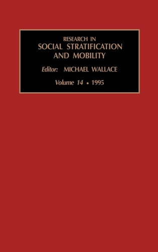 Research in Social Stratification and Mobility