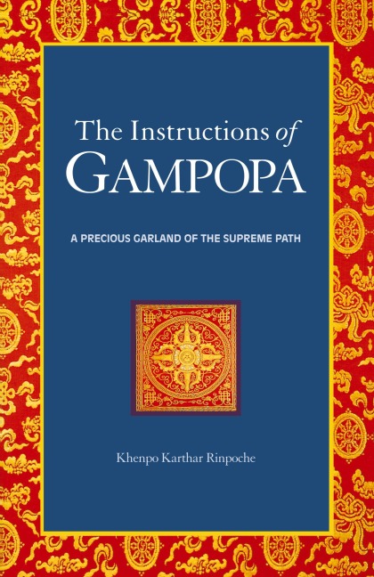 The Instructions of Gampopa: A Precious Garland of the Supreme Path
