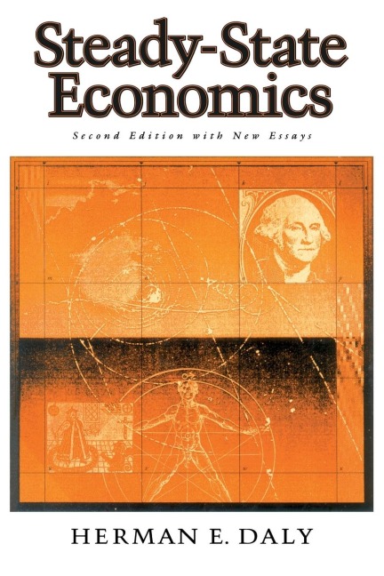 Steady-State Economics: Second Edition with New Essays