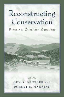 Reconstructing Conservation: Finding Common Ground