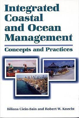 Integrated Coastal and Ocean Management: Concepts and Practices